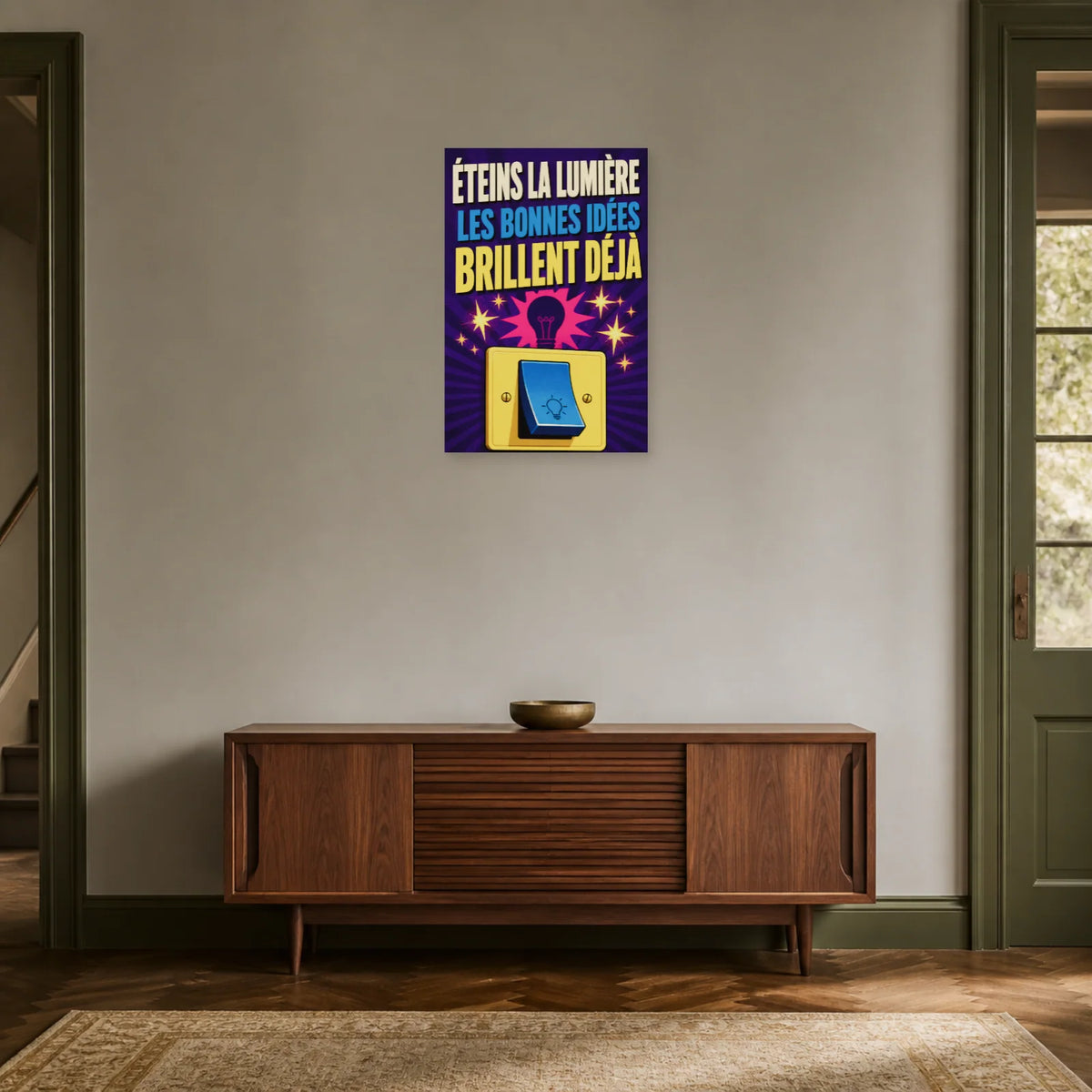 Affiche Éteins la lumière – Les bonnes idées brillent déjà dans une entrée ou un couloir - Art Virtuoso