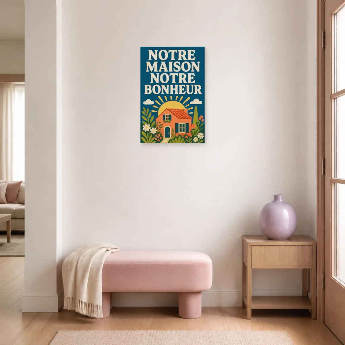 Affiche Notre maison notre bonheur – Jardin solaire dans une entrée ou un couloir - Art Virtuoso