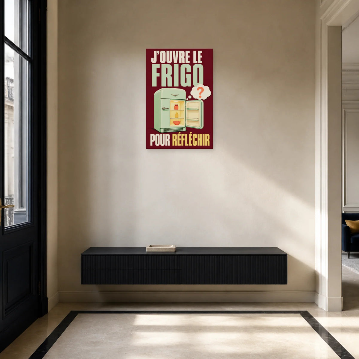 Affiche J’ouvre le frigo pour réfléchir dans une entrée ou un couloir - Art Virtuoso