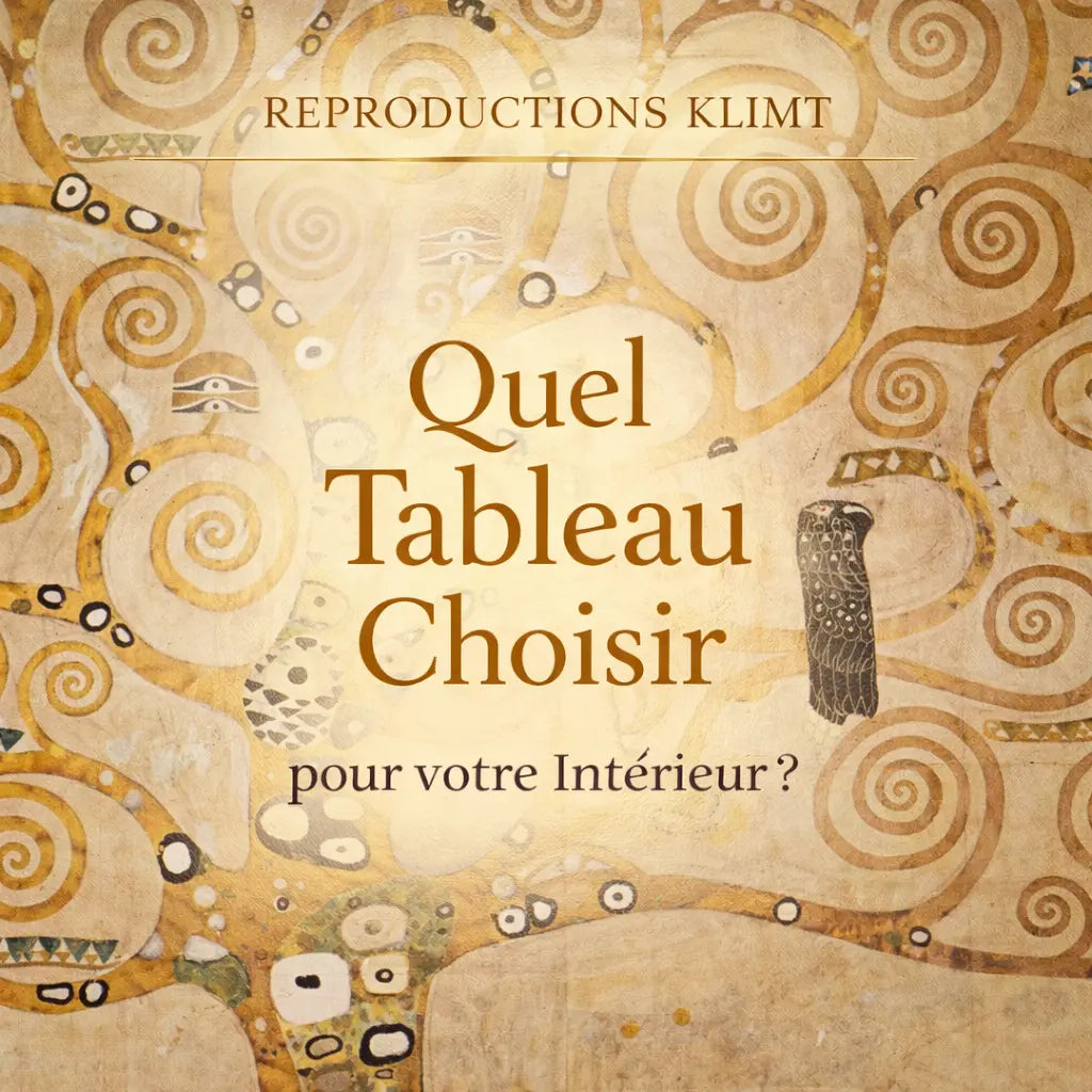 Reproductions Klimt  Quel Tableau Choisir pour votre Intérieur