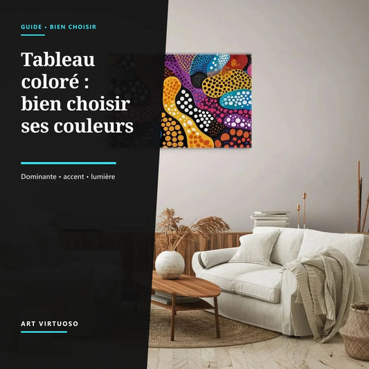 Tableau coloré : comment choisir les bonnes couleurs pour votre intérieur ?