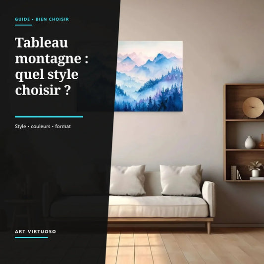 Tableau montagne : quel style choisir pour une déco apaisante ?