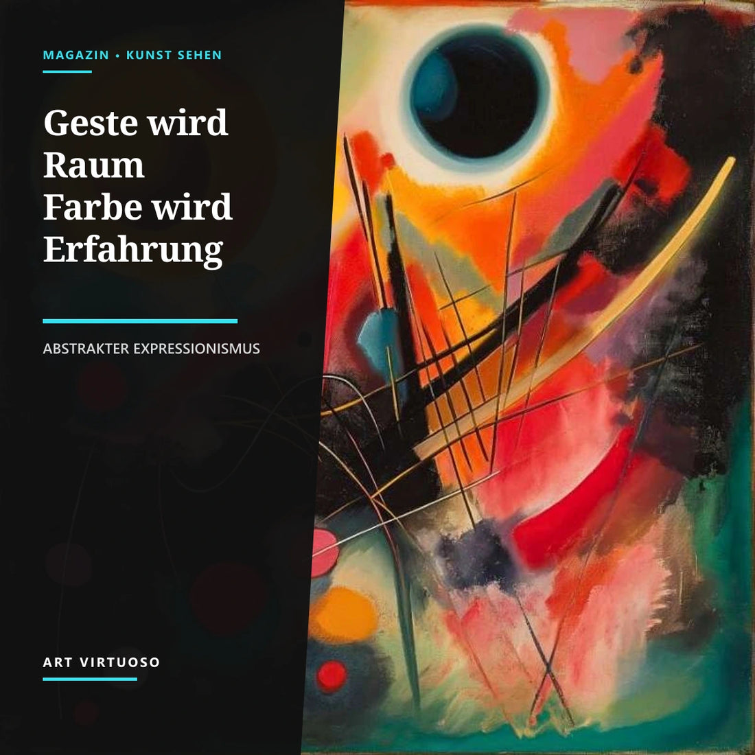 Abstrakter Expressionismus: Geste, Farbe und die New York School