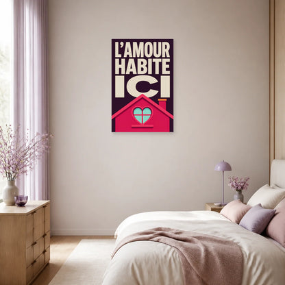 Affiche L’amour habite ici – Fenêtre-cœur dans une chambre - Art Virtuoso