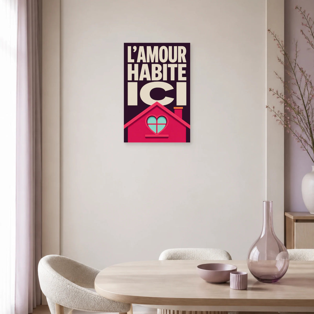 Affiche L’amour habite ici – Fenêtre-cœur dans une salle à manger - Art Virtuoso