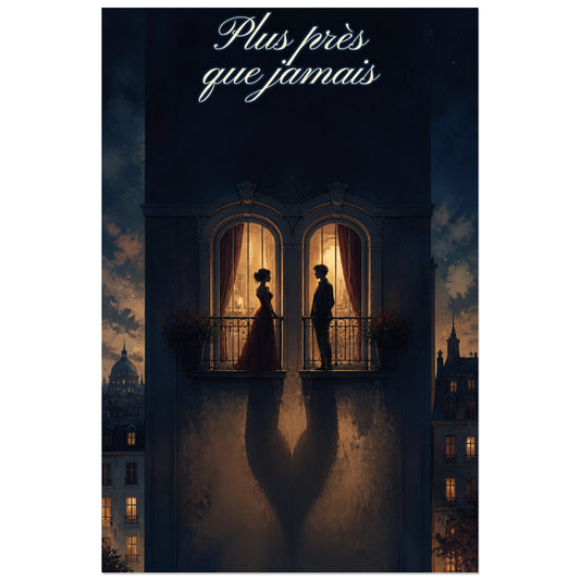 Affiche Plus près que jamais - Amour impossible, illustration architecturale narrative aux lumières cinématographiques verticale, format 30 × 45 cm