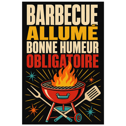 Affiche Barbecue allumé – Bonne humeur obligatoire, affiche pop rétro à symbole de barbecue verticale, format 30 × 45 cm