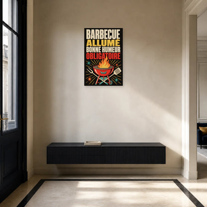 Affiche Barbecue allumé – Bonne humeur obligatoire dans une entrée ou un couloir - Art Virtuoso