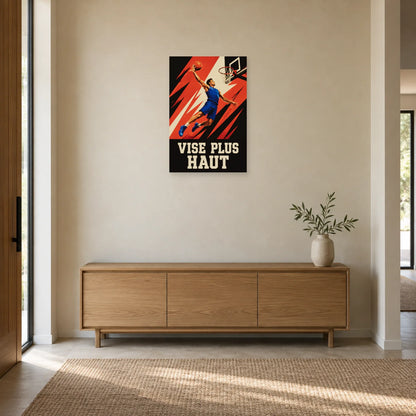Affiche Basketball – Vise plus haut dans une entrée ou un couloir - Art Virtuoso