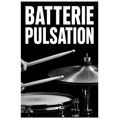 Affiche Batterie - Pulsation, photographie graphique monochrome verticale, format 40 × 60 cm