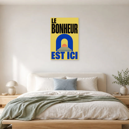 Affiche Le bonheur est ici – Arche solaire dans une chambre - Art Virtuoso