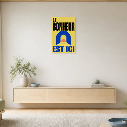 Affiche Le bonheur est ici – Arche solaire dans une entrée ou un couloir - Art Virtuoso
