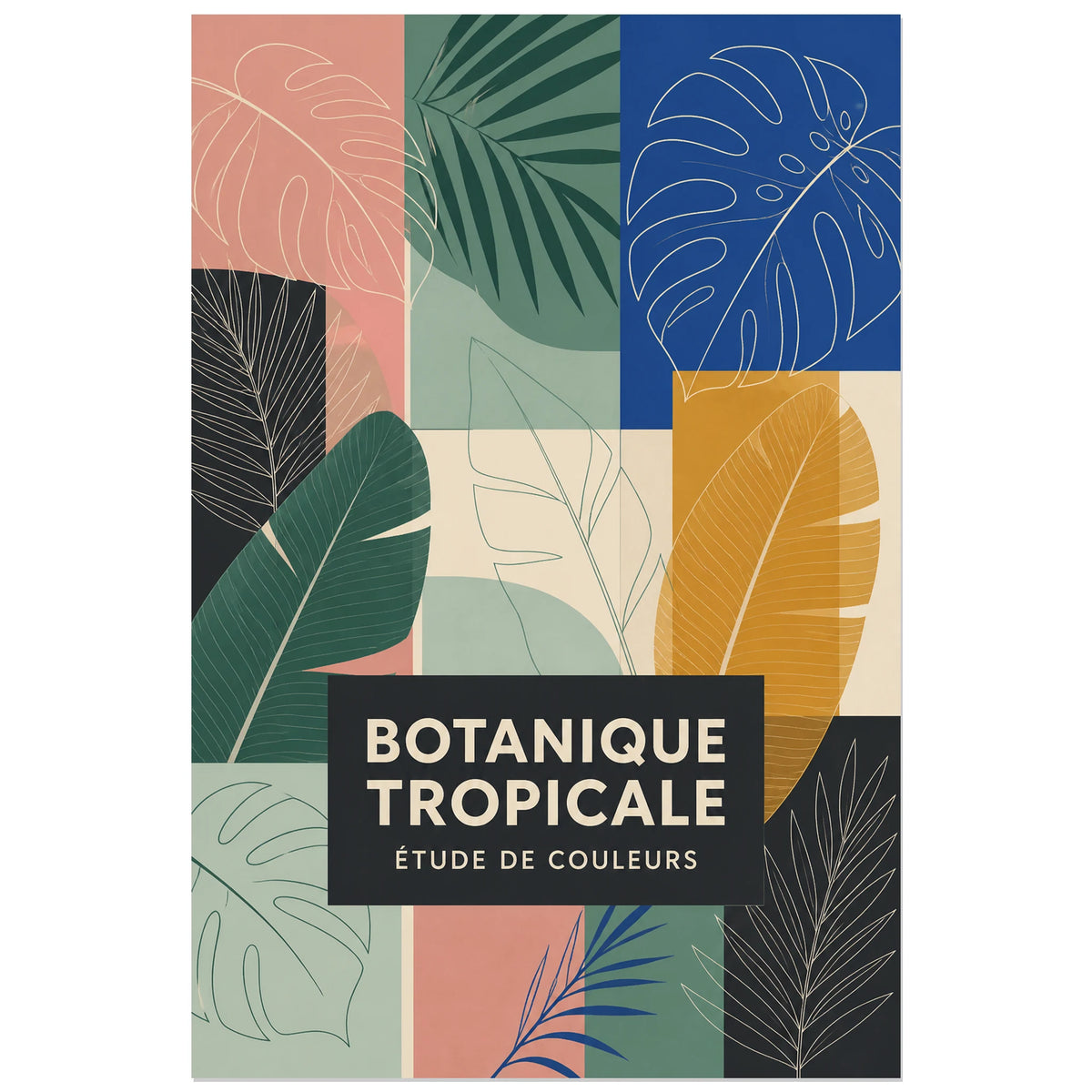 Affiche Botanique tropicale – Étude de couleurs, illustration botanique abstraite à grille éditoriale contemporaine verticale, format 40 × 60 cm