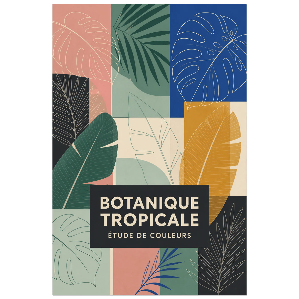 Affiche Botanique tropicale – Étude de couleurs, illustration botanique abstraite à grille éditoriale contemporaine verticale, format 60 × 90 cm