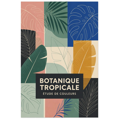Affiche Botanique tropicale – Étude de couleurs, illustration botanique abstraite à grille éditoriale contemporaine verticale, format 60 × 90 cm
