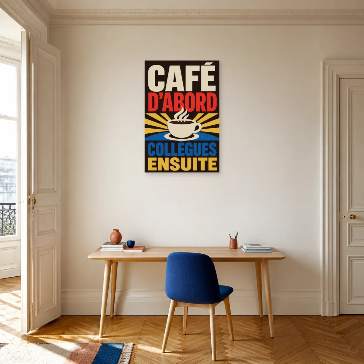 Affiche Café d’abord – Collègues ensuite dans un bureau - Art Virtuoso
