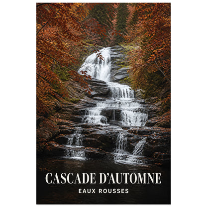 Affiche Cascade d’Automne – Eaux Rousses, photographie de paysage automnal verticale, format 30 × 45 cm