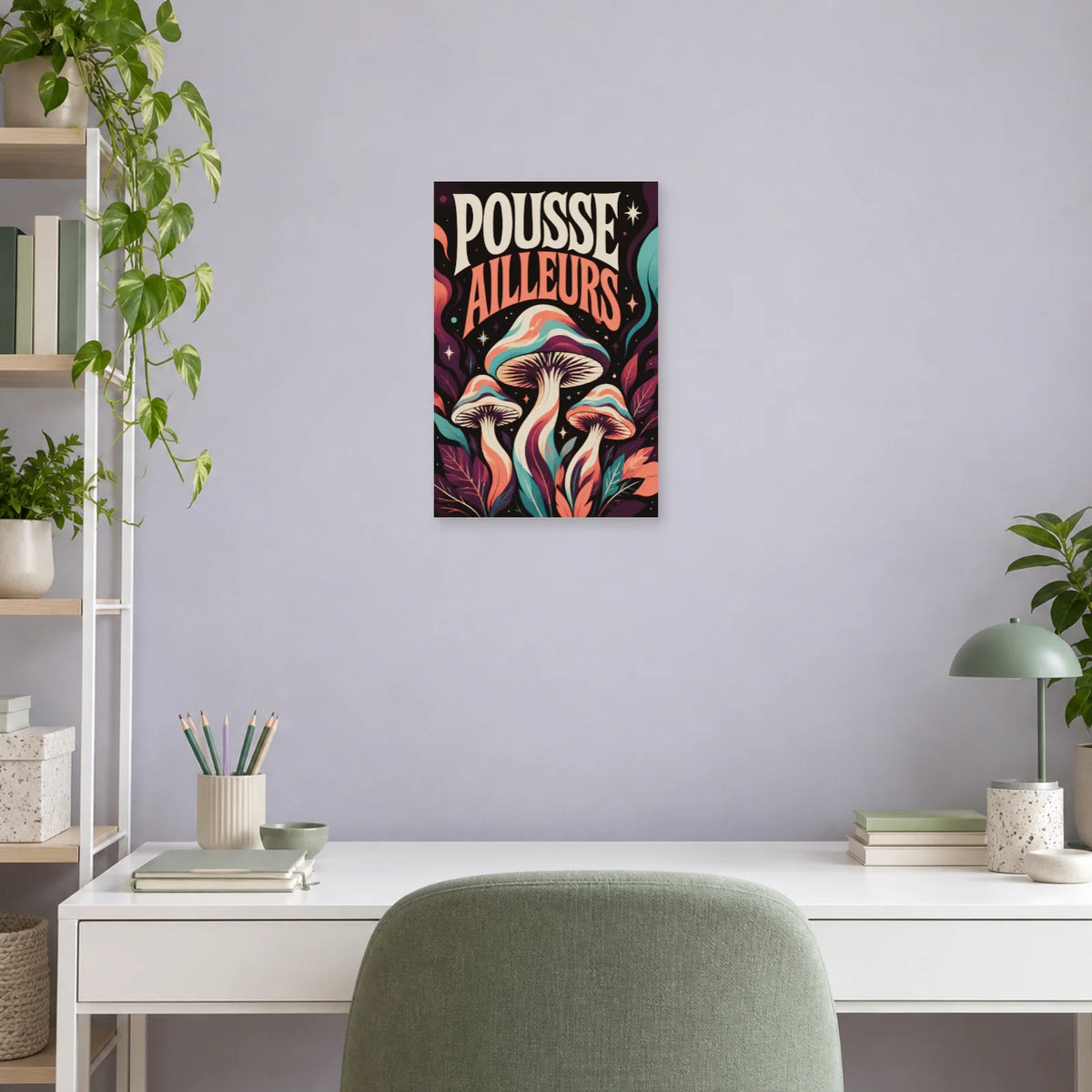 Affiche champignons – Pousse ailleurs dans un bureau - Art Virtuoso