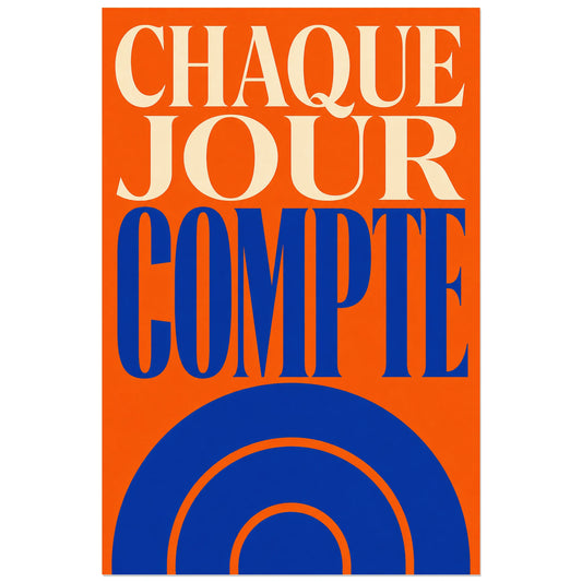Affiche Chaque jour compte – Soleil en mouvement, affiche typographique moderniste solaire verticale, format 30 × 45 cm