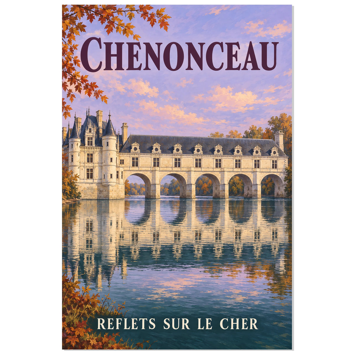 Affiche Chenonceau - Reflets sur le Cher, illustration de voyage / rendu gouache / inspiration vintage verticale, format 30 × 45 cm