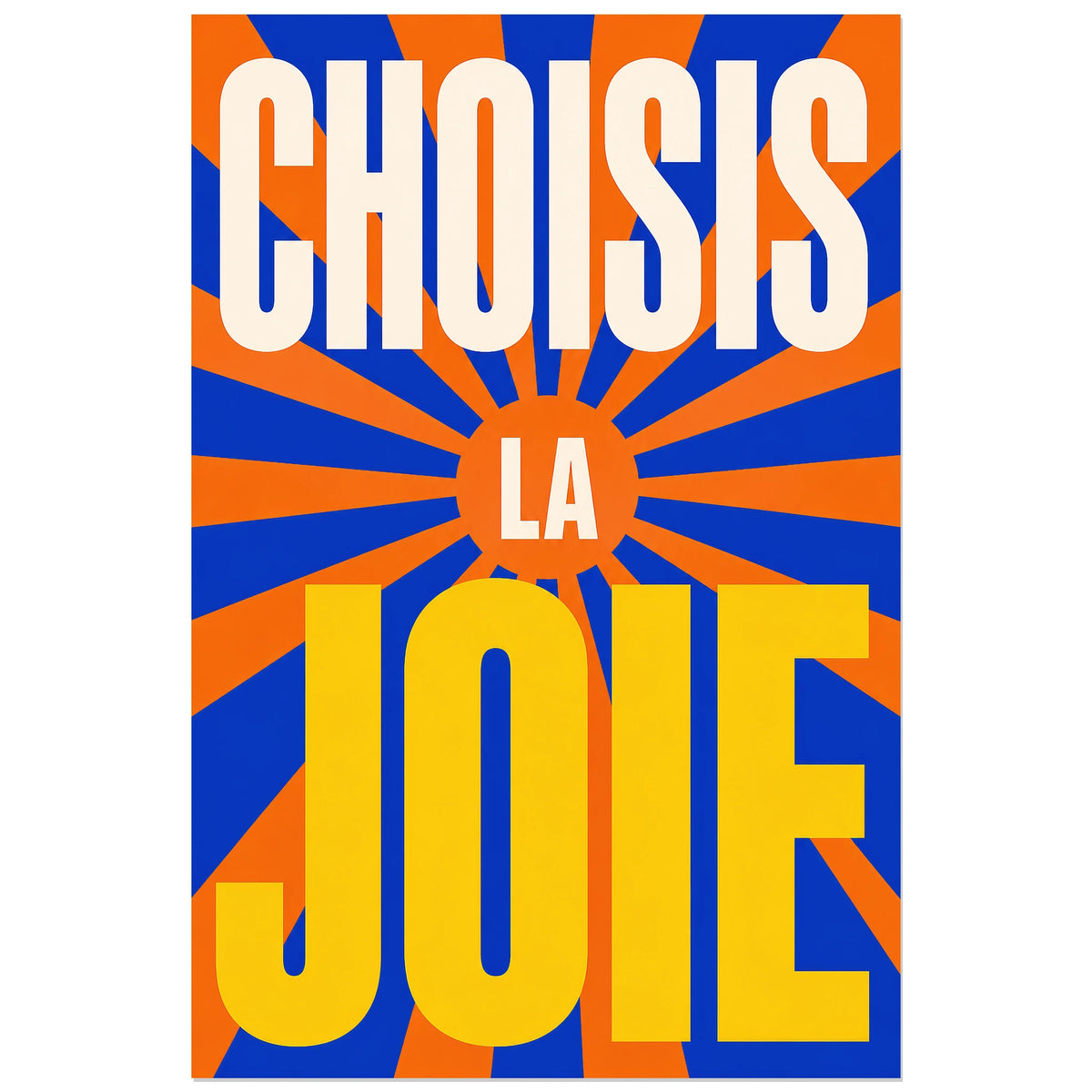Affiche Choisis la joie – Soleil rayonnant, affiche typographique rétro solaire verticale, format 30 × 45 cm
