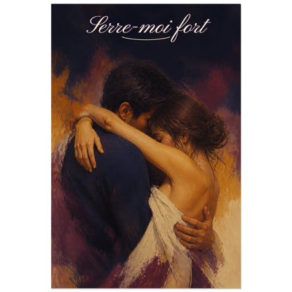 Affiche Serre-moi fort - Couple enlacé, peinture figurative expressive aux lumières dramatiques verticale, format 60 × 90 cm