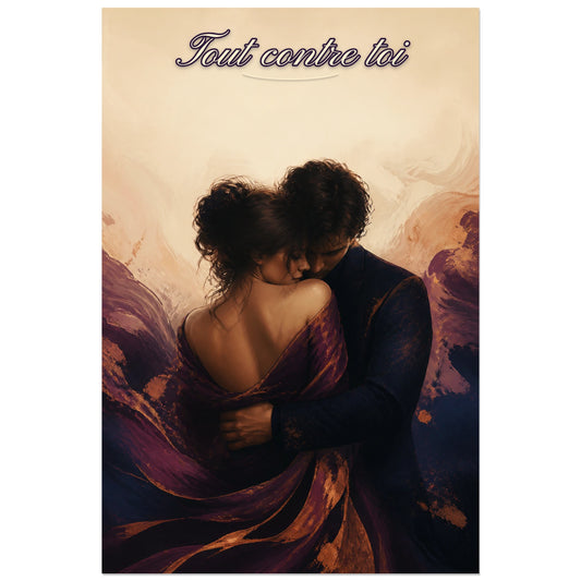 Affiche Tout contre toi - Couple sensuel, peinture figurative contemporaine aux formes souples verticale, format 30 × 45 cm