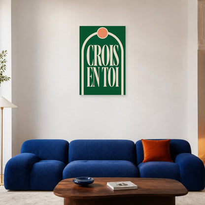 Affiche Crois en toi – Arche de confiance dans un salon - Art Virtuoso