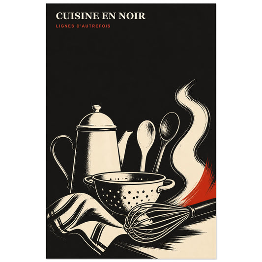 Affiche Cuisine en Noir – Lignes d’Autrefois, linogravure culinaire expressive en noir et blanc verticale, format 30 × 45 cm