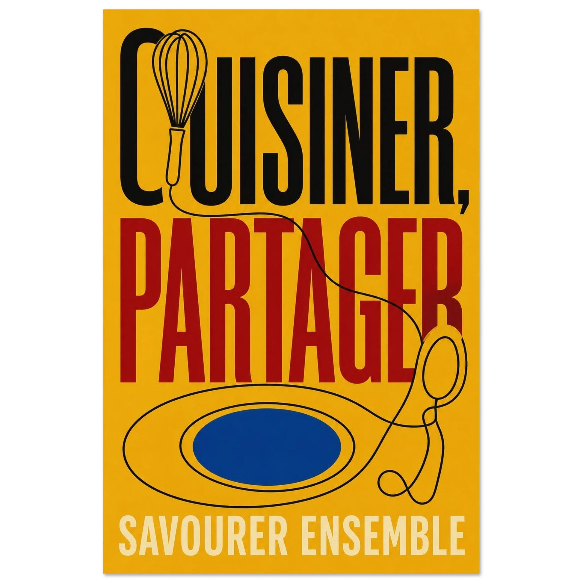 Affiche Cuisiner, Partager – Savourer Ensemble, illustration graphique verticale, format 30 × 45 cm