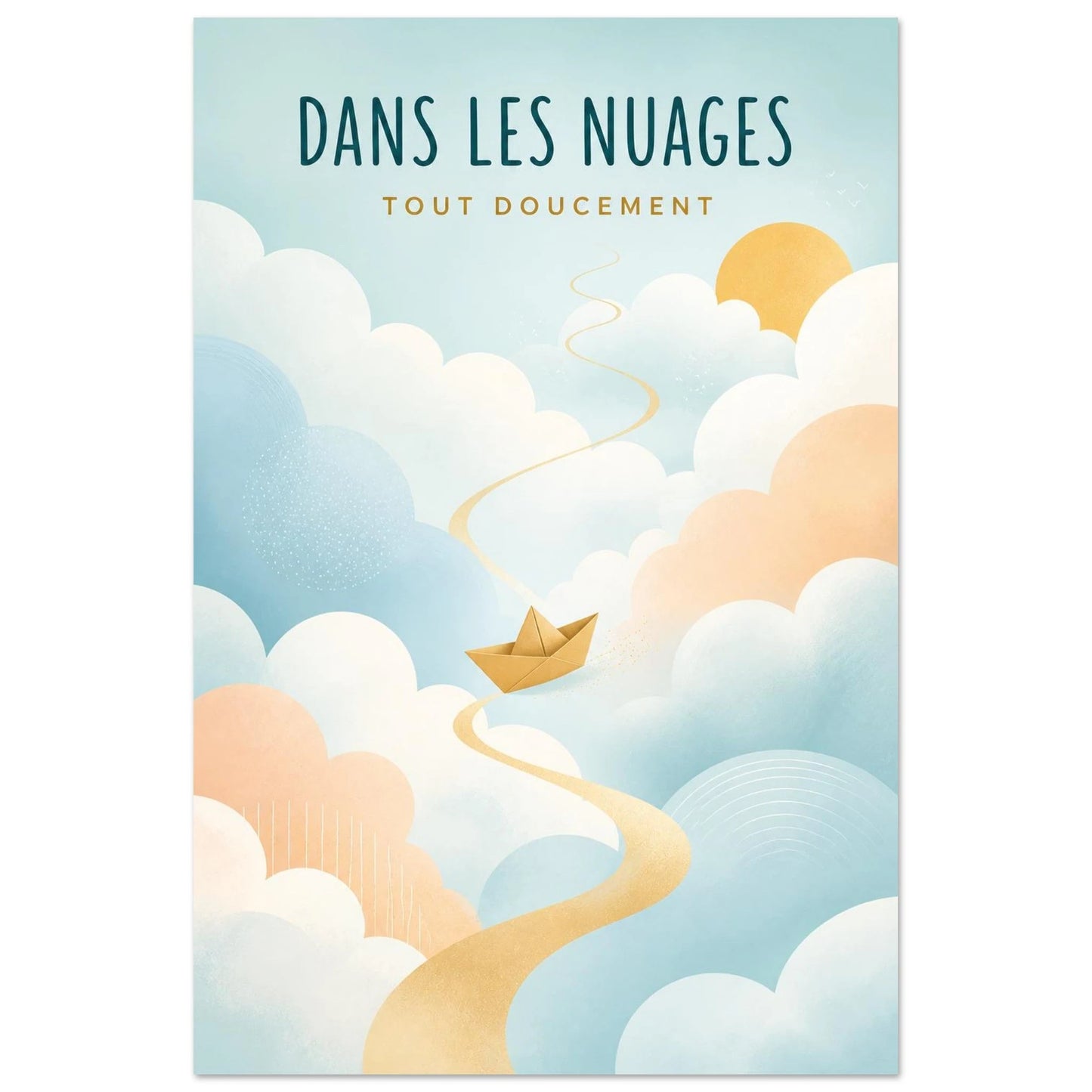 Affiche Dans les Nuages – Tout Doucement, collage illustré verticale, format 30 × 45 cm