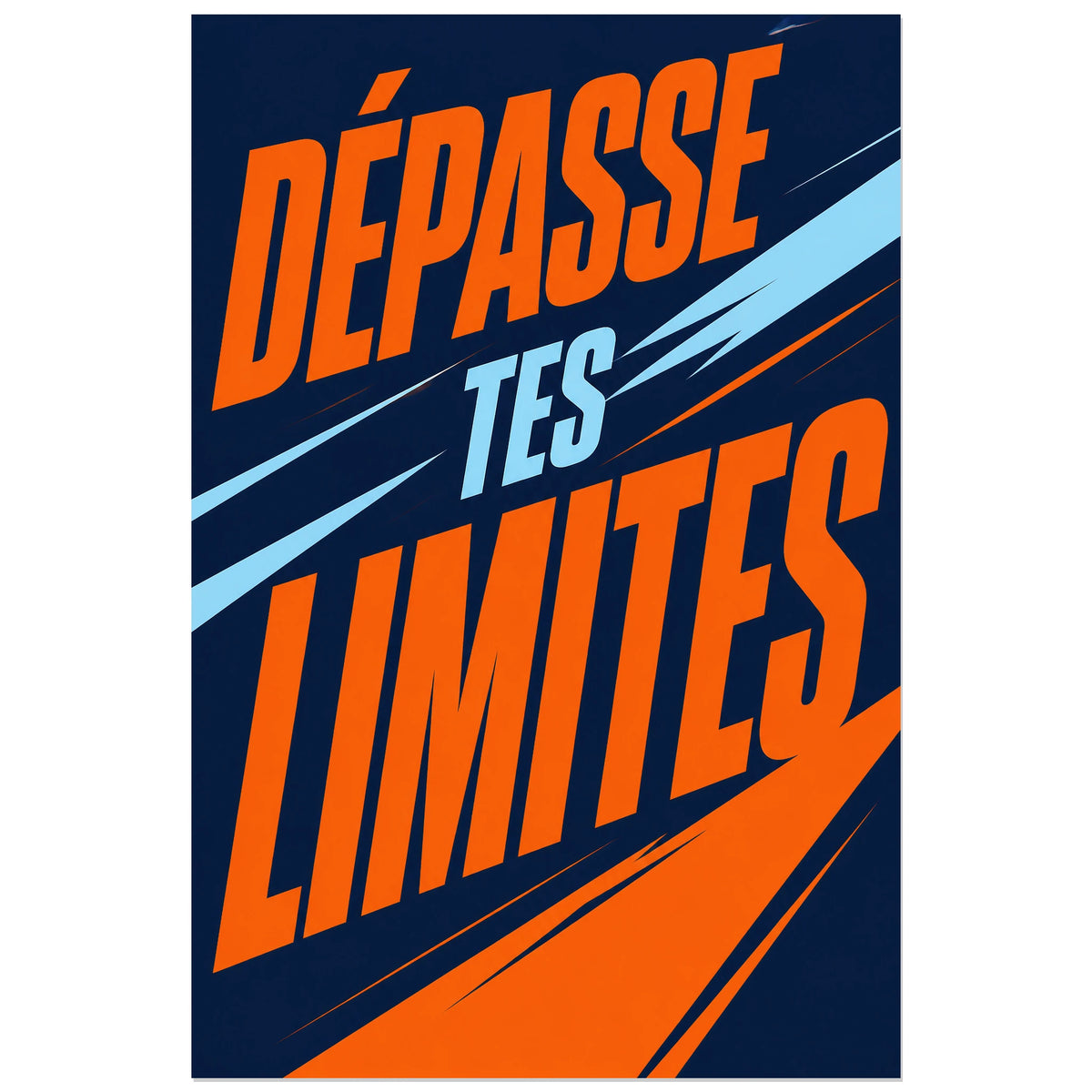 Affiche Dépasse tes limites – Énergie en mouvement, affiche typographique sportive et dynamique verticale, format 30 × 45 cm