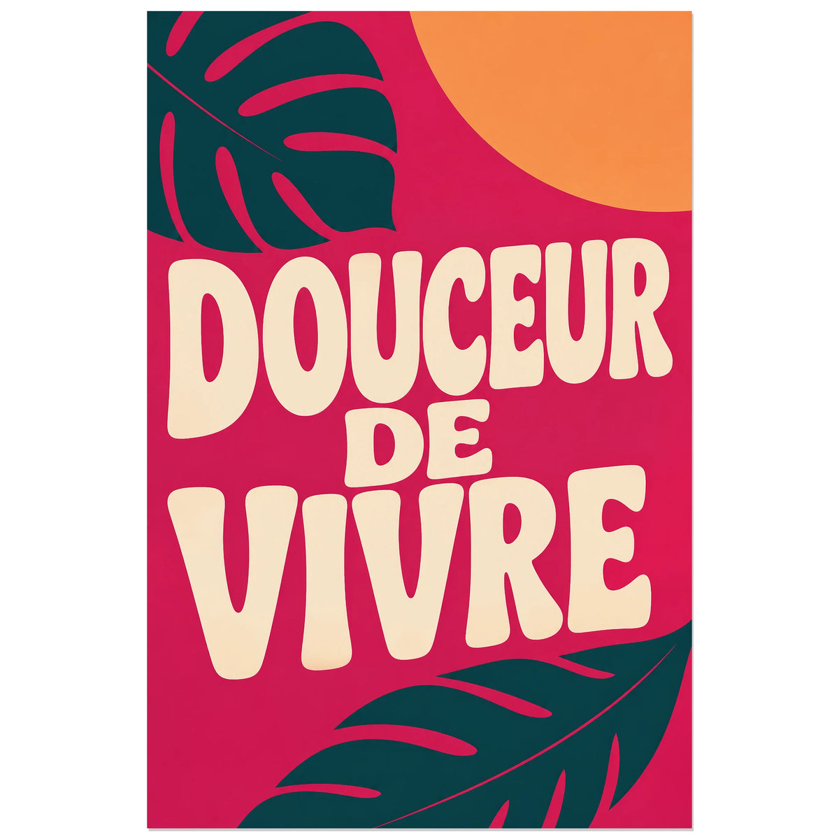 Affiche Douceur de vivre – Feuillage framboise, typographie pop organique verticale, format 40 × 60 cm