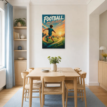 Affiche Football – Joue Avec Passion dans une salle à manger - Art Virtuoso