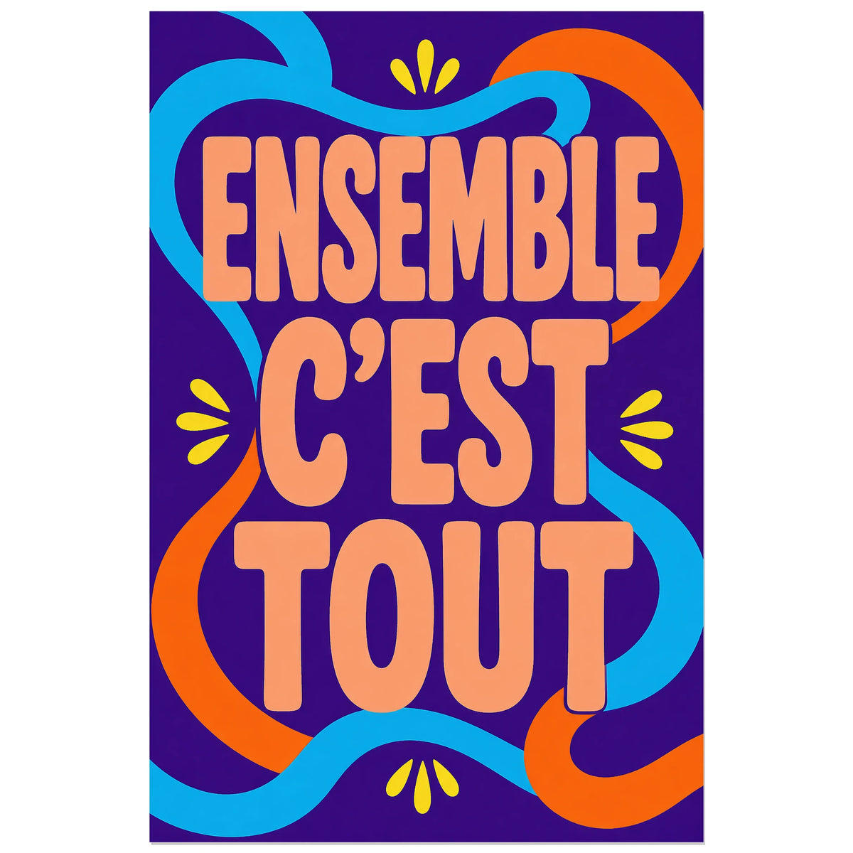 Affiche Ensemble c’est tout – Rubans liés, typographie pop seventies verticale, format 30 × 45 cm