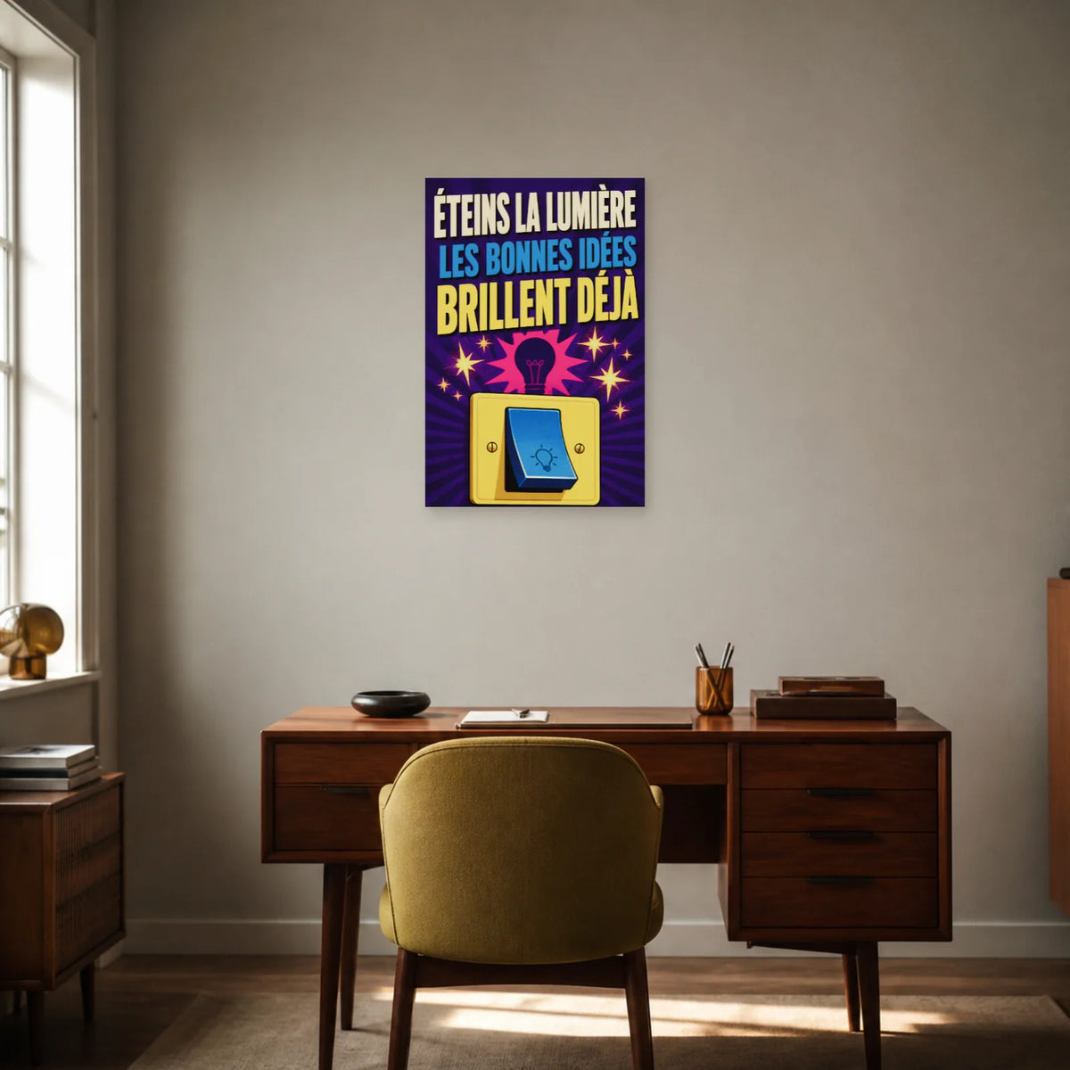 Affiche Éteins la lumière – Les bonnes idées brillent déjà dans un bureau - Art Virtuoso