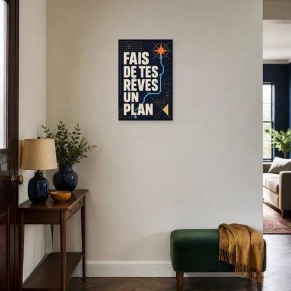 Affiche Fais de tes rêves un plan – Trajet étoilé dans une entrée ou un couloir - Art Virtuoso