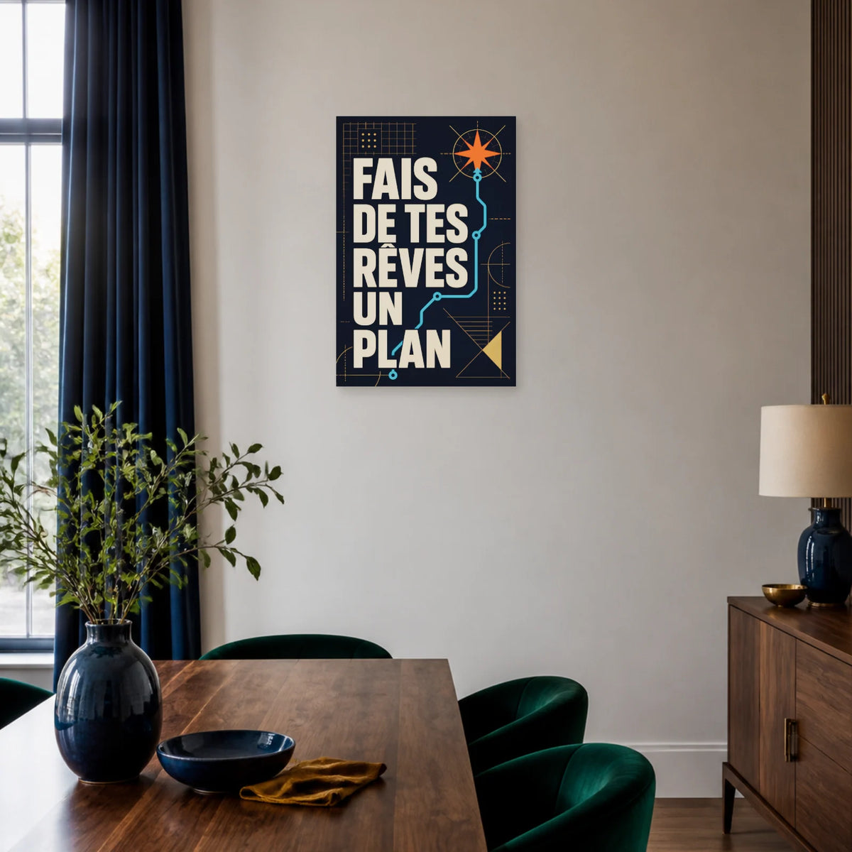 Affiche Fais de tes rêves un plan – Trajet étoilé dans une salle à manger - Art Virtuoso