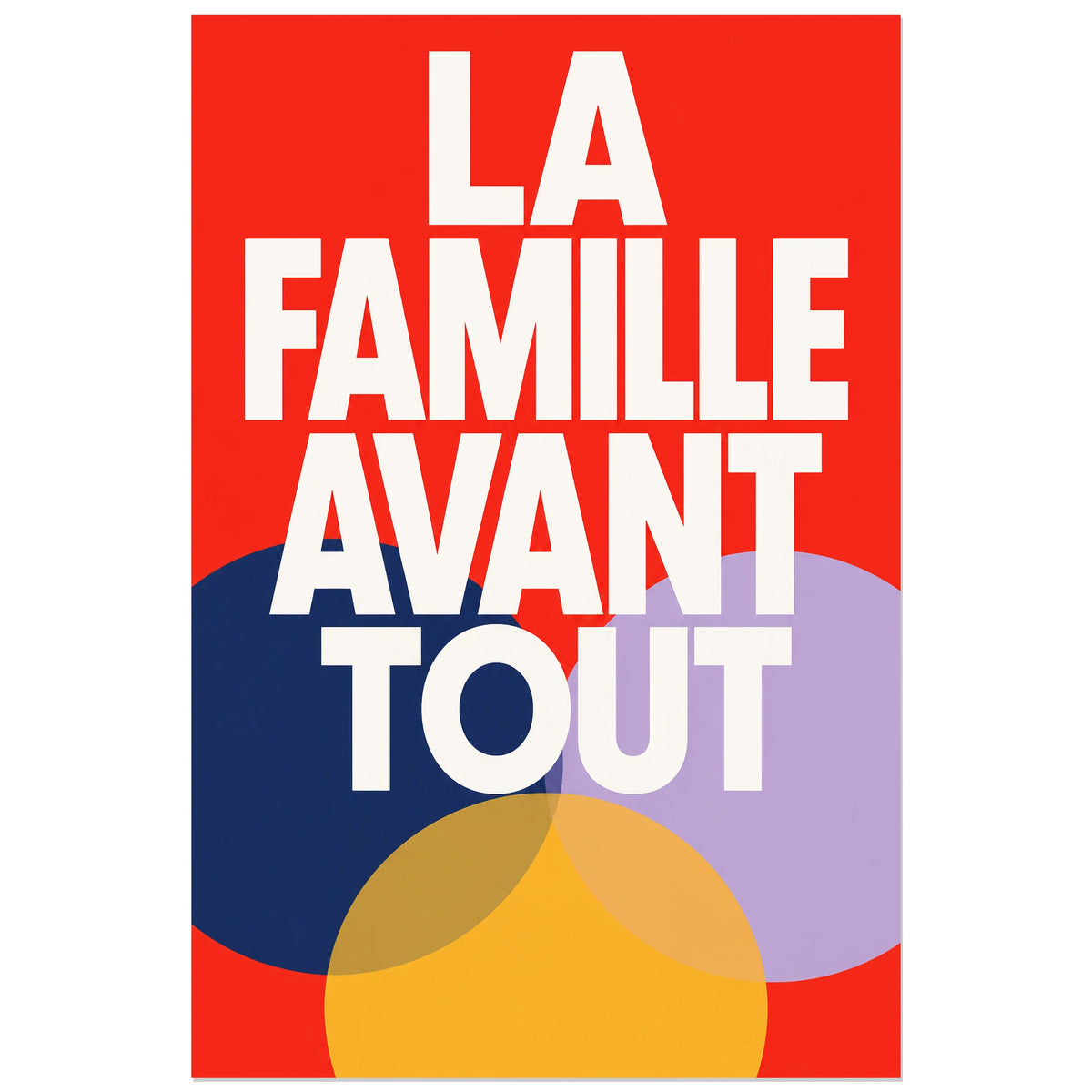 Affiche La famille avant tout – Cercles unis, graphisme géométrique contemporain verticale, format 40 × 60 cm