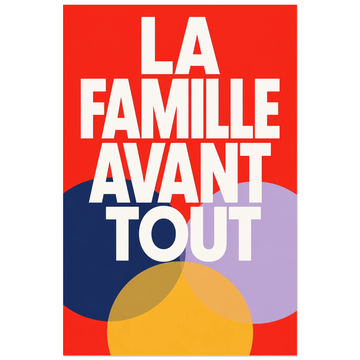 Affiche La famille avant tout – Cercles unis, graphisme géométrique contemporain verticale, format 60 × 90 cm