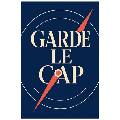 Affiche Garde le cap – Boussole intérieure, affiche typographique nautique et géométrique verticale, format 40 × 60 cm