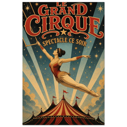 Affiche Le Grand Cirque – Spectacle Ce Soir, lithographie contemporaine verticale, format 30 × 45 cm