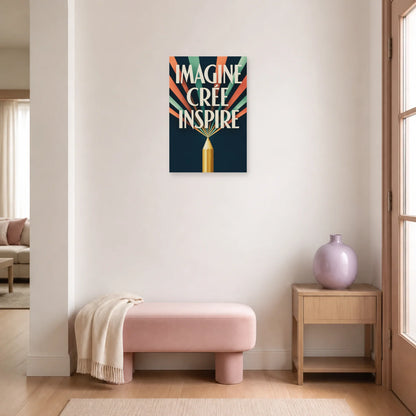 Affiche Imagine Crée Inspire – Crayon rayonnant dans une entrée ou un couloir - Art Virtuoso