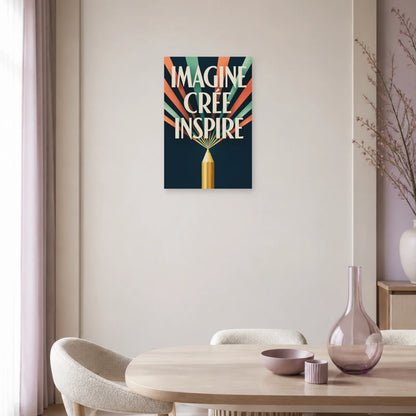Affiche Imagine Crée Inspire – Crayon rayonnant dans une salle à manger - Art Virtuoso