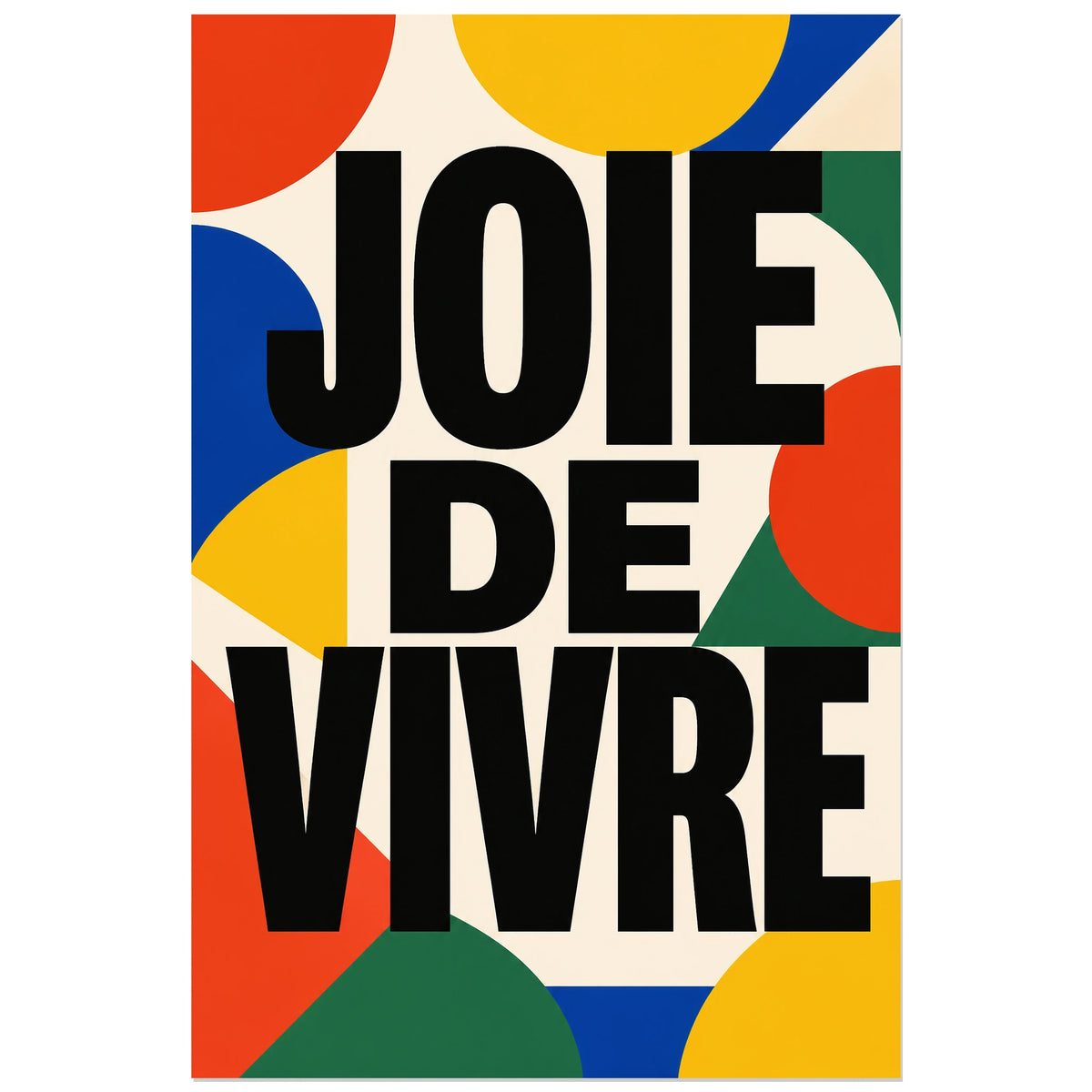 Affiche Joie de vivre – Géométrie colorée, affiche typographique géométrique en aplats verticale, format 30 × 45 cm