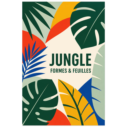 Affiche Jungle – Formes et feuilles, illustration tropicale moderniste en aplats géométriques verticale, format 60 × 90 cm