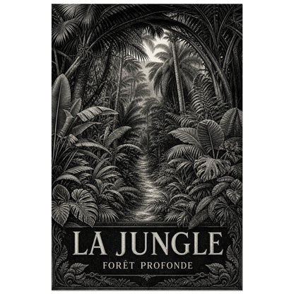Affiche La jungle – Forêt profonde, gravure botanique monochrome originale à composition immersive verticale, format 60 × 90 cm