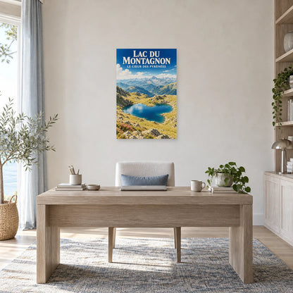 Affiche Lac du Montagnon – Le cœur des Pyrénées dans un bureau - Art Virtuoso