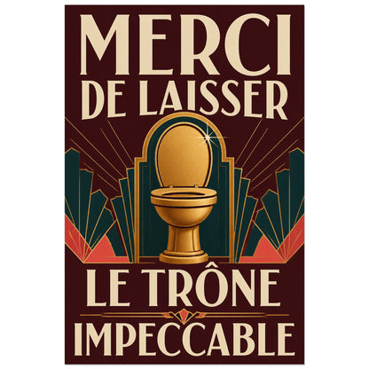 Affiche Le trône impeccable – Humour Art déco, affiche art déco humoristique à composition symétrique verticale, format 30 × 45 cm