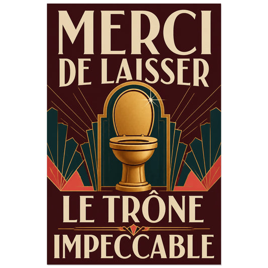 Affiche Le trône impeccable – Humour Art déco, affiche art déco humoristique à composition symétrique verticale, format 30 × 45 cm